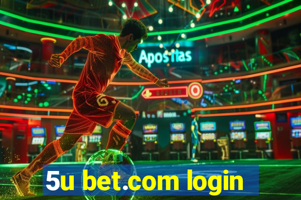 5u bet.com login